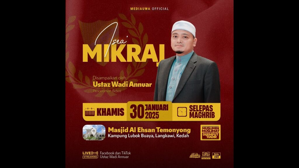 Live UWA – Ceramah Perdana – Isra’ Mikraj | Ustaz Wadi Annuar