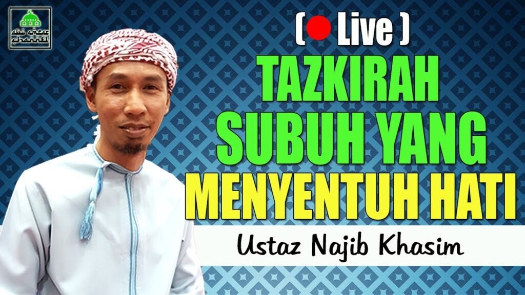 ((🔴 Liveuliah Subuh Istimewa – Ustaz Najib Khasim