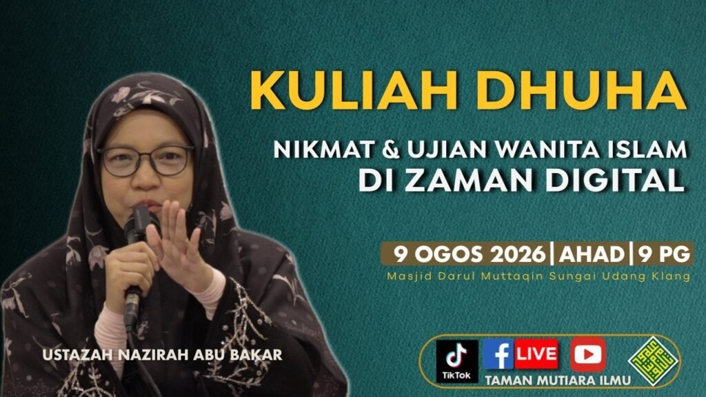 Ustazah Nazirah Abu Bakar – Nikmat & Ujian Wanita Islam Di Akhir Zaman