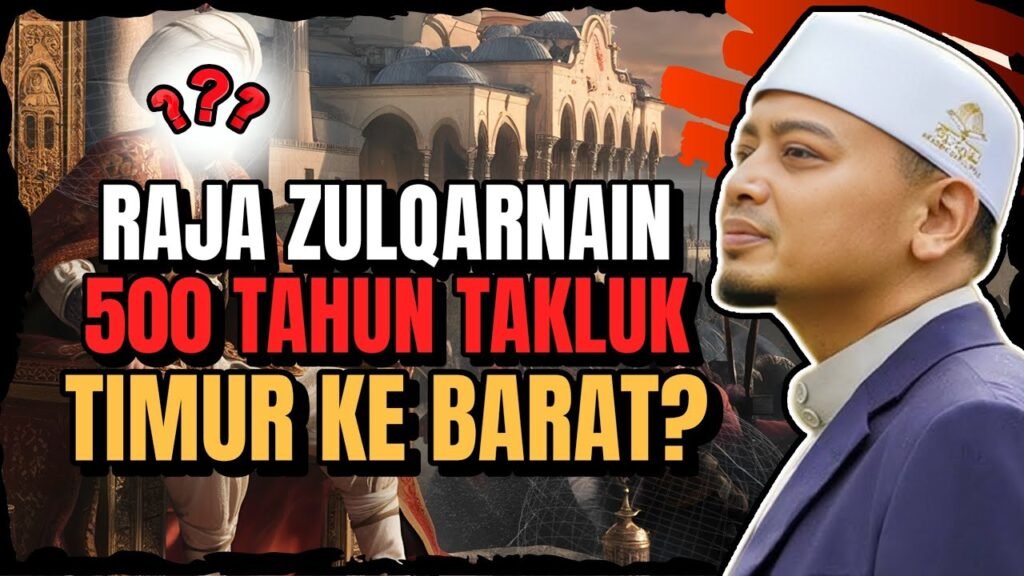 RAJA ZULKARNAIN PENGEMBARAAN YANG MENAKLUK TIMUR KE BARAT – USTAZ WADI ANNUAR