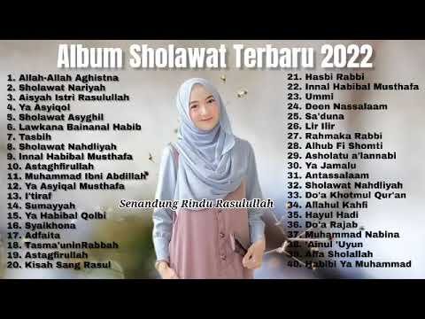 SHOLAWAT NABI MERDU TERBARU 2022 TANPA IKLAN  PENYEJUK HATI- LAGU SHOLAWAT TERPOPULER 2022..