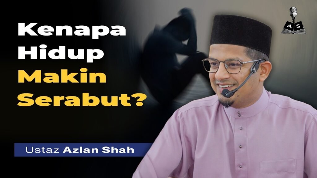 Hijrah: Menemukan Tuhan di Tengah Kekusutan Hidup | Ustaz Azlan Shah NK